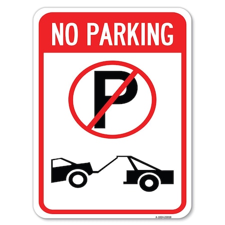 No Parking No Parking Symbol And Tow Truck Symbol Heavy-Gauge Aluminum Rust Proof Parking Sign